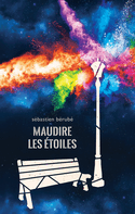 Maudire les étoiles